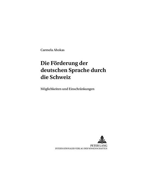 Die Förderung der deutschen Sprache durch die Schweiz