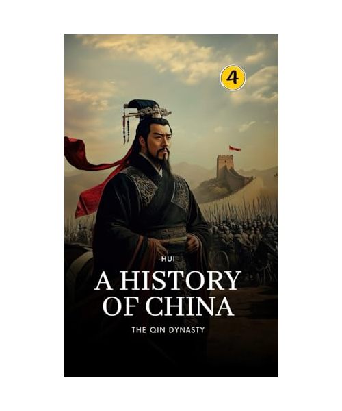 The Qin Dynasty: A History of China