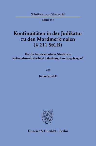 Kontinuitäten in der Judikatur zu den Mordmerkmalen (§ 211 StGB)