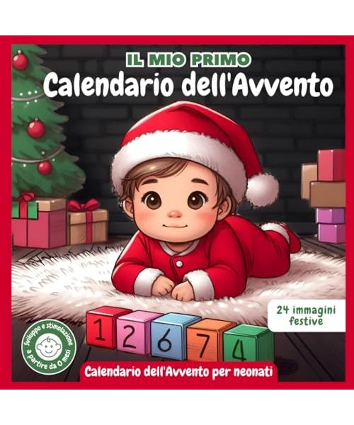 Il mio primo Calendario dell'Avvento: Calendario dell'Avvento per neonati con 24 immagini festive ad alto contrasto