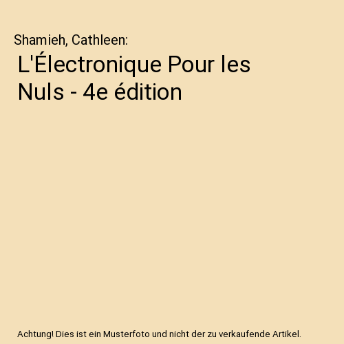 L'Électronique Pour les Nuls - 4e édition