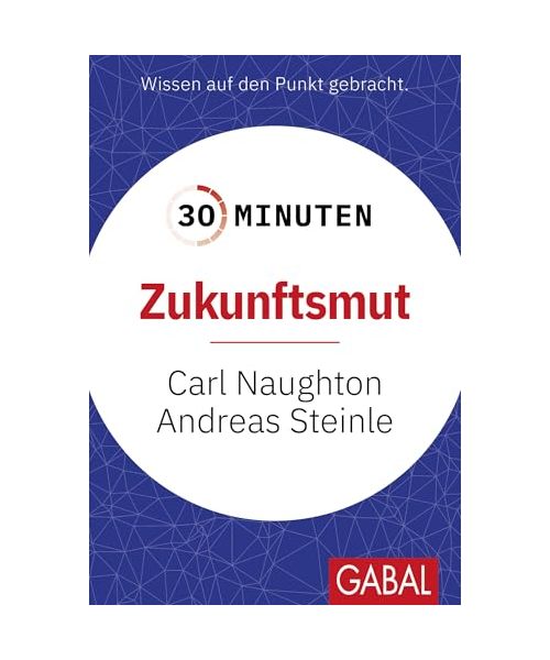 30 Minuten Zukunftsmut