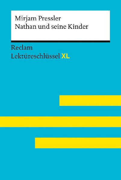 Nathan und seine Kinder von Mirjam Pressler. Umfassender Lektüreschlüssel