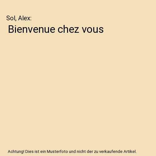 Bienvenue chez vous