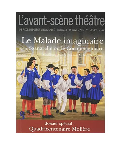 Le Malade imaginaire / Sganarelle ou le Cocu imaginaire