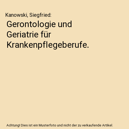 Gerontologie und Geriatrie für Krankenpflegeberufe.