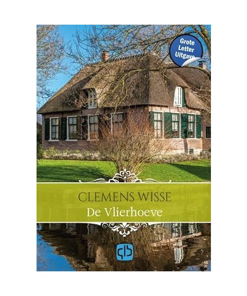 De Vlierhoeve: Grote letter uitgave (Landleven omnibus)