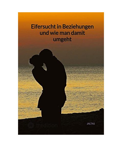Eifersucht in Beziehungen und wie man damit umgeht