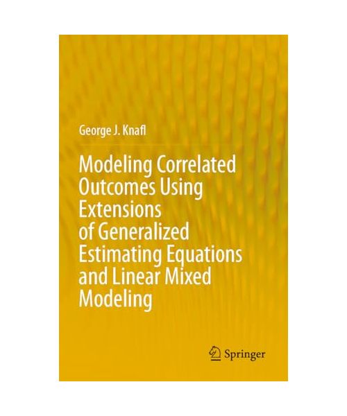 Modeling Correlated Outcomes Using Extensions of Generalized Estimating Equations and Linear Mixed Modeling