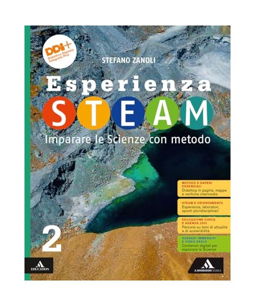 Esperienza STEAM Imparare le Scienze con metodo. Per la Scuola media. Con e-book. Con espansione online (Vol. 2)