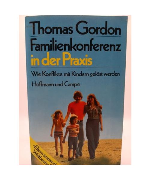 Familienkonferenz in der Praxis. Wie Konflikte mit Kindern gelöst werden