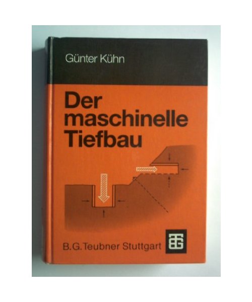 Der maschinelle Tiefbau