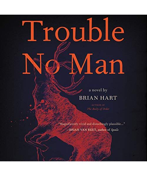 Trouble No Man