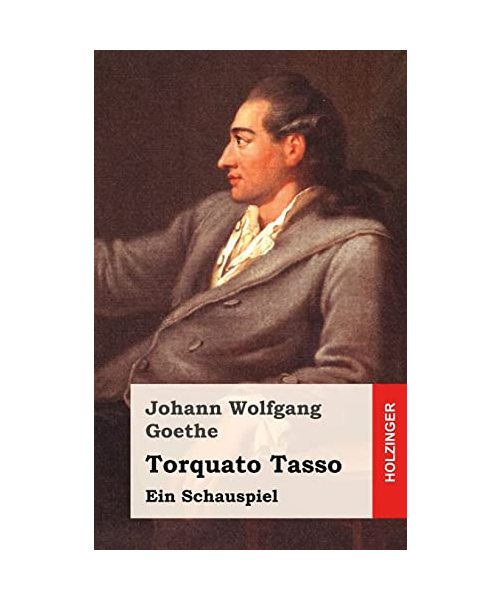 Torquato Tasso: Ein Schauspiel
