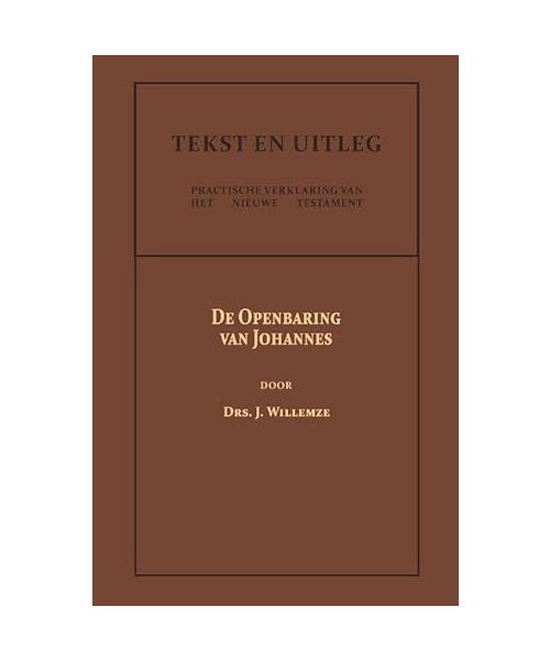De Openbaring van Johannes (Tekst en Uitleg van het Nieuwe Testament, 10)