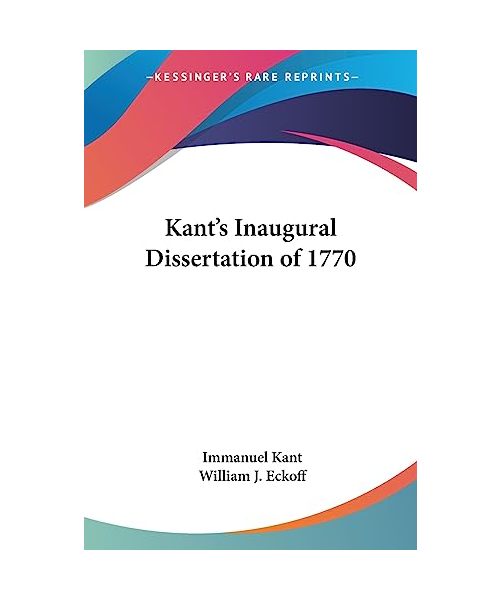 Kants Inaugural Dissertation Of 1770