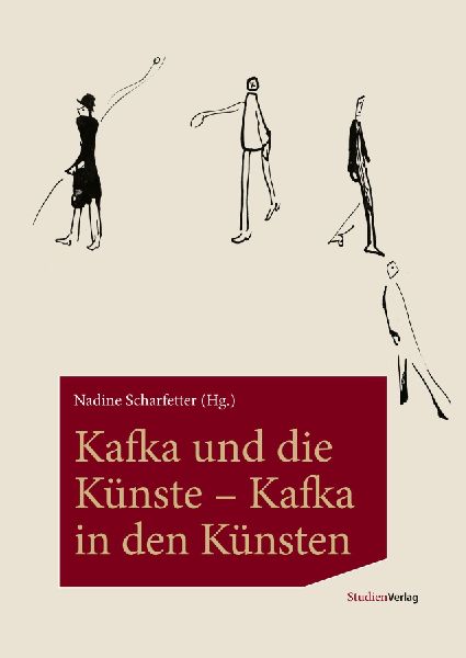 Kafka und die Künste - Kafka in den Künsten