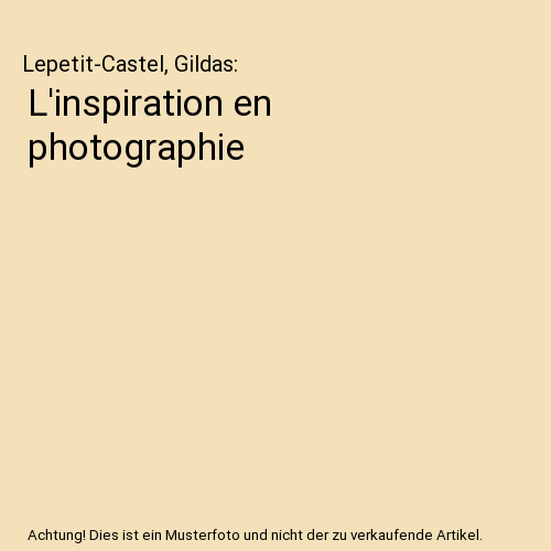 L'inspiration en photographie