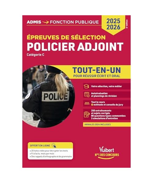 Policier adjoint - Catégorie C - Tout-en-un: Epreuves de sélection 2025-2026