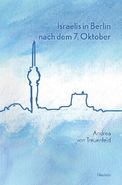 Israelis in Berlin nach dem 7. Oktober