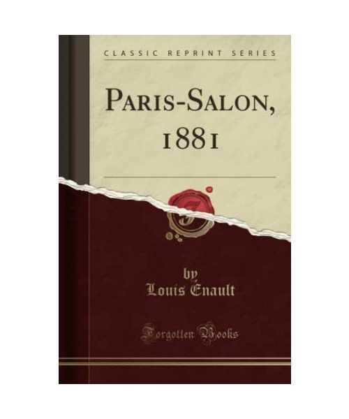 Paris-Salon, 1881 (Classic Reprint)