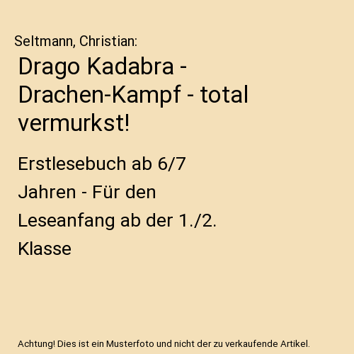 Drago Kadabra - Drachen-Kampf - total vermurkst!