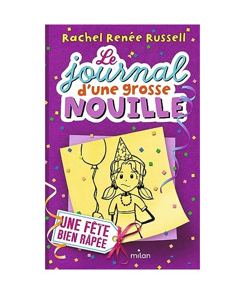 le journal d'une grosse nouille (Vol.2): Une fête bien râpée