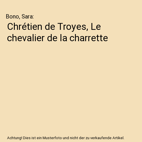 Chrétien de Troyes, Le chevalier de la charrette