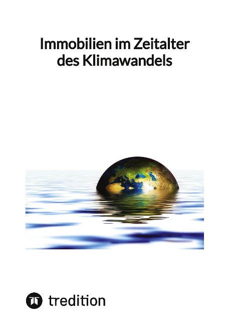 Immobilien im Zeitalter des Klimawandels