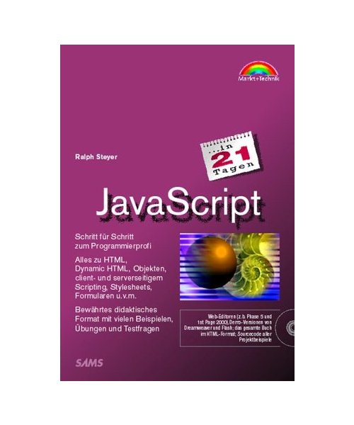 JAVASCRIPT IN 21 TAGEN. BUCH + CD-ROM: In 21 Tagen