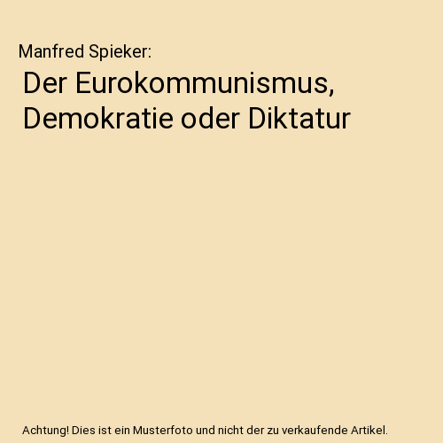 Der Eurokommunismus, Demokratie oder Diktatur