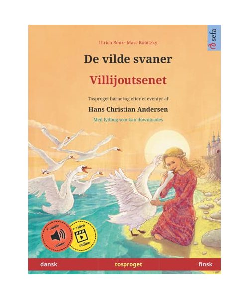 De vilde svaner - Villijoutsenet (dansk - finsk)