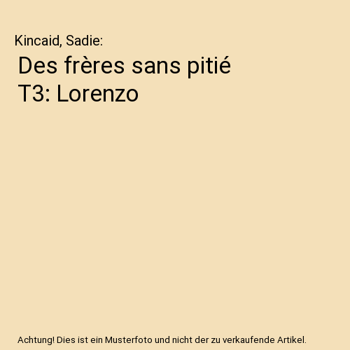 Des frères sans pitié T3: Lorenzo