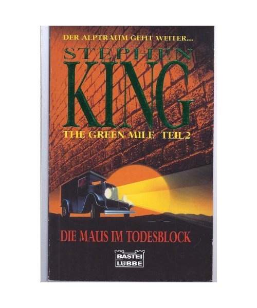 The green mile Teil 2: die maus im Todesblock