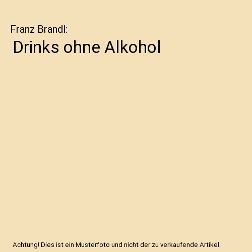 Drinks ohne Alkohol
