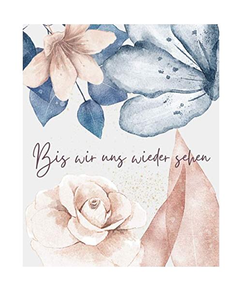 Bis Wir Uns Wiedersehen - Ende Des Lebens Planer mit den Nötigsten Informationen für Meine Angehörigen (Rosa Blau): Geführtes Logbuch mit wichtigen ... Finanzen, letzte Wünsche und mehr