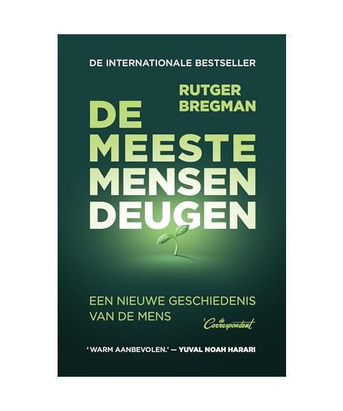 De meeste mensen deugen: een nieuwe geschiedenis van de mens