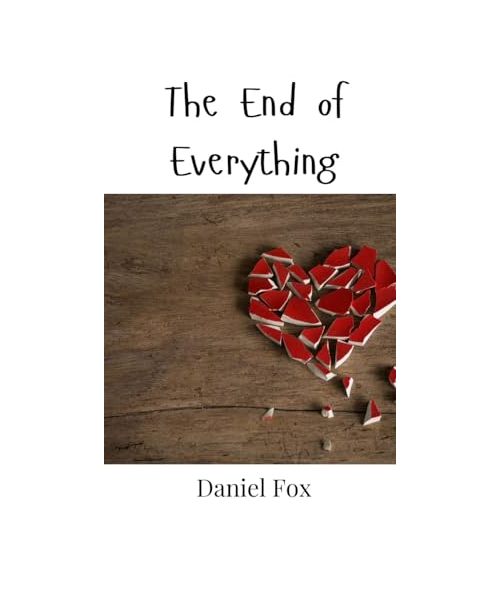 The End of Everything
