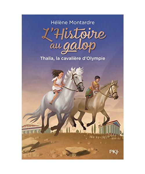 L'Histoire au galop - tome 1 Thalia, la cavalière d'Olympie (1)