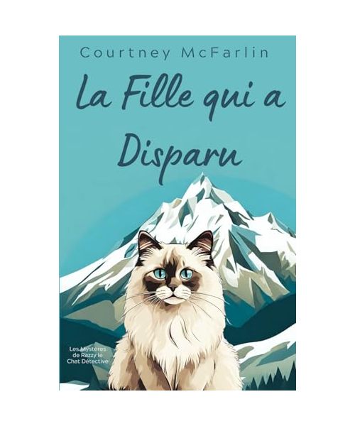 La Fille qui a Disparu: Les Mystères de Razzy le Chat Détective #6