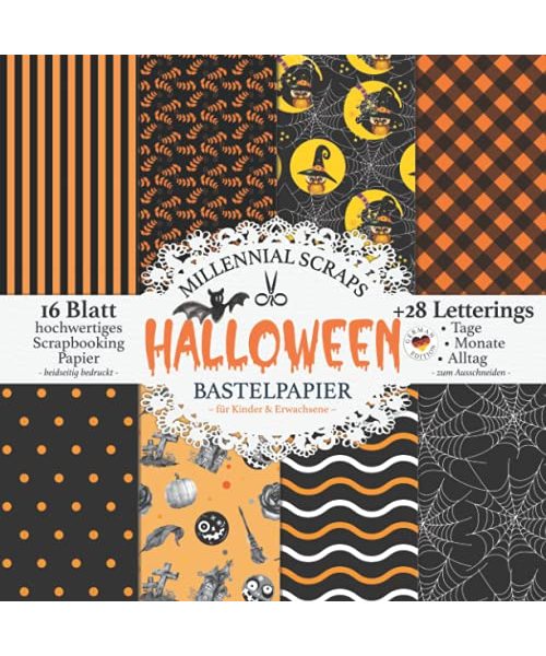 Halloween Bastelpapier – für Kinder & Erwachsene –: Scrapbooking Papier & Zubehör I Motivpapier zum Ausschneiden I Mit Letterings I Junk Journal Dekor I Karten Basteln DIY Geschenk