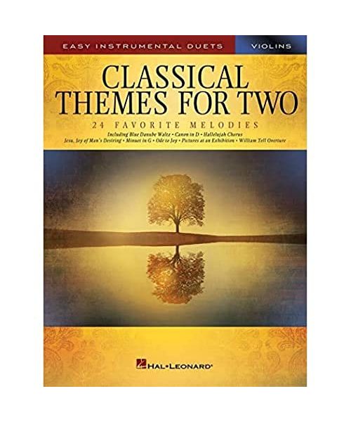 Classical Themes for Two Violins - Easy Instrumental Duets Songbook for Beginners with Simple Classical Duets 24 Melodies for Practice and Lessons with Sheet Music for Recital Performance