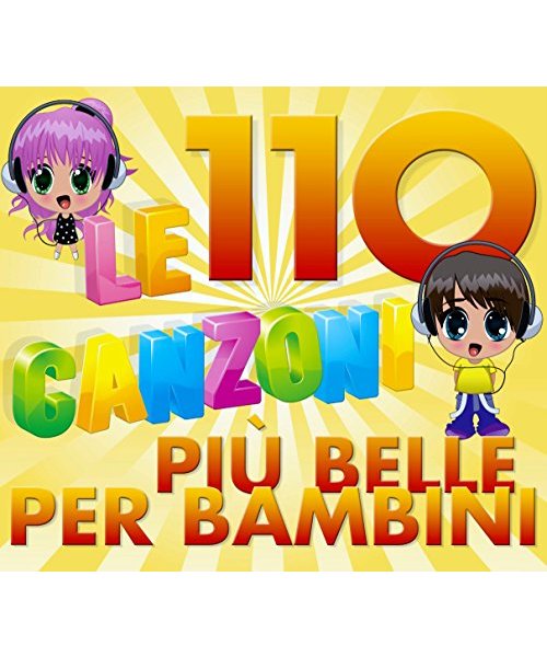 Le 110 Canzoni Più Belle Per Bambini