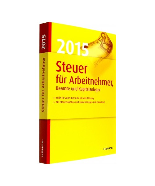 Steuer 2015 für Arbeitnehmer, Beamte und Kapitalanleger