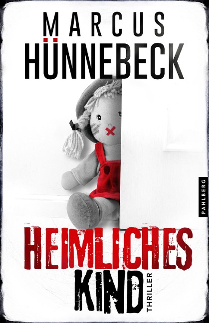 Heimliches Kind: Thriller (Till Buchinger)