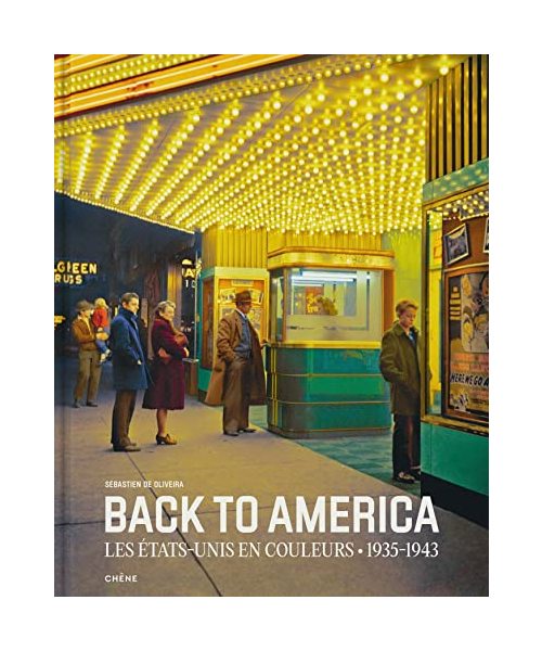 Back to America : Les Etats-Unis en couleurs (1935-1943)