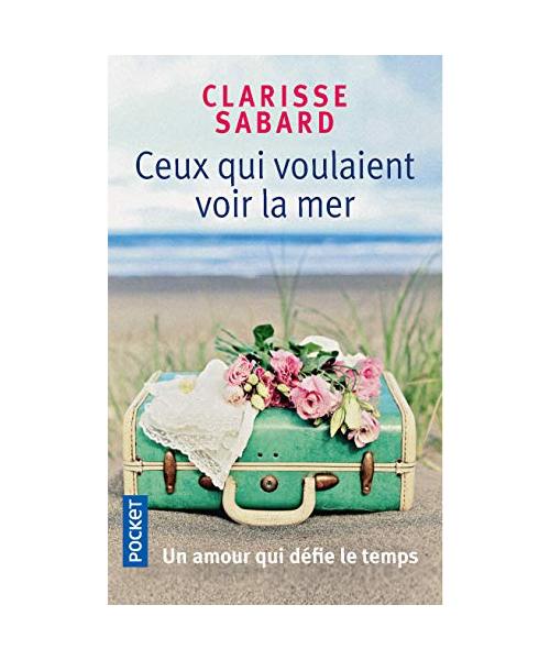 Ceux qui voulaient voir la mer