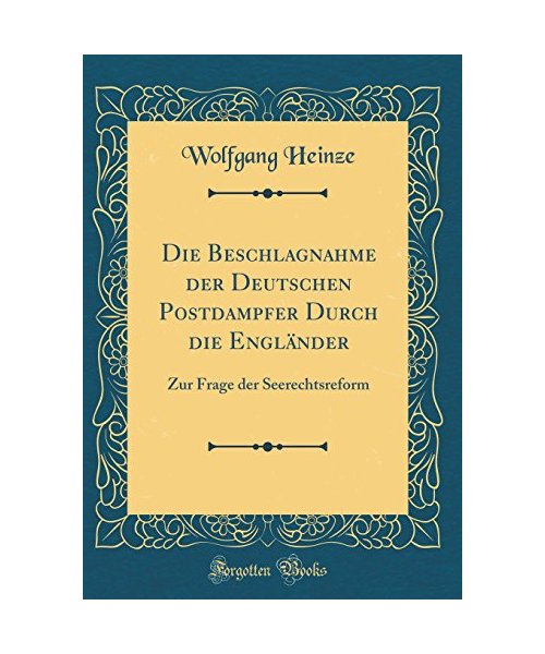 Die Beschlagnahme der Deutschen Postdampfer Durch die Engländer