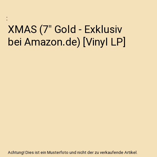 XMAS (7" Gold - Exklusiv bei Amazon.de) [Vinyl LP]