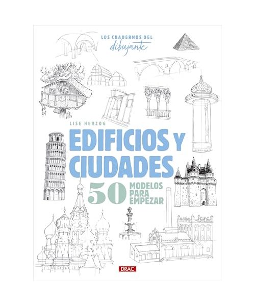 Los cuadernos del dibujante. Edificios y ciudades